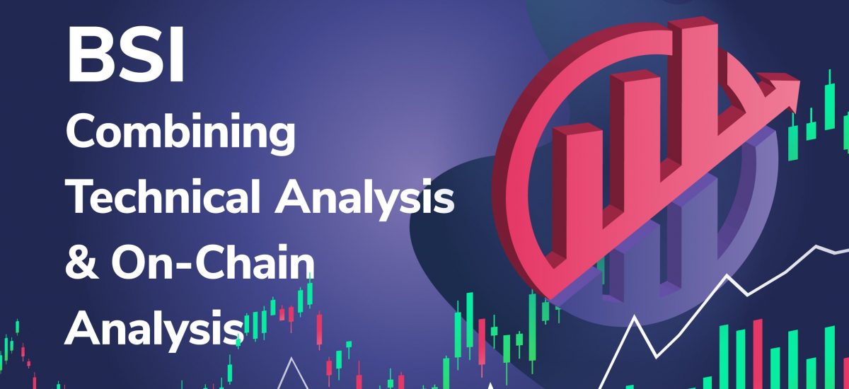 The BSI Crypto Trading Indicator - Combining Technical Analysis and On-Chain Analysis