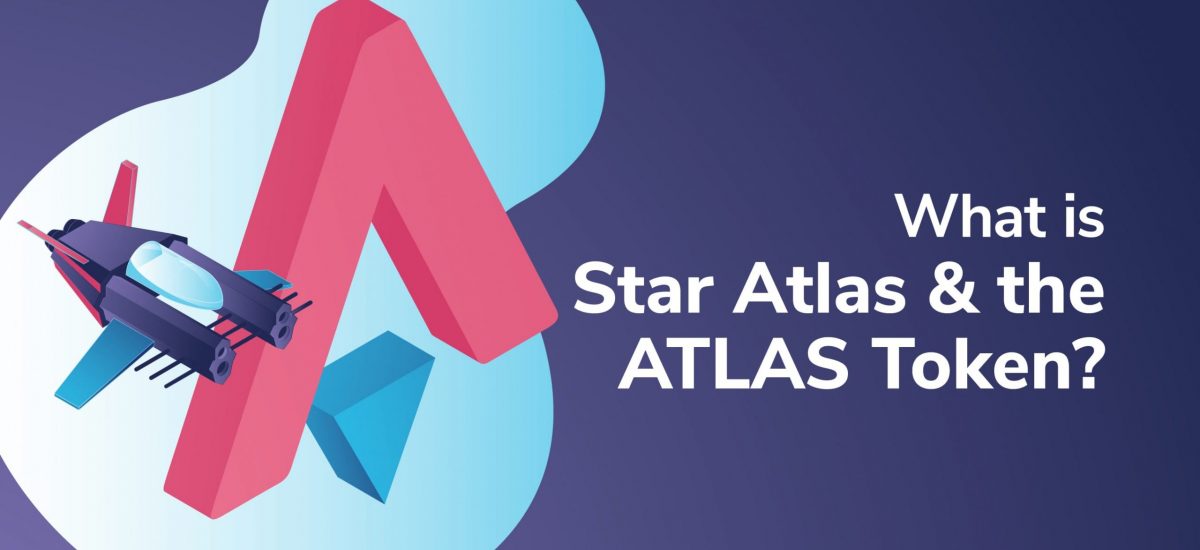 21_09_What-is-Star-Atlas-and-the-ATLAS-Token-2
