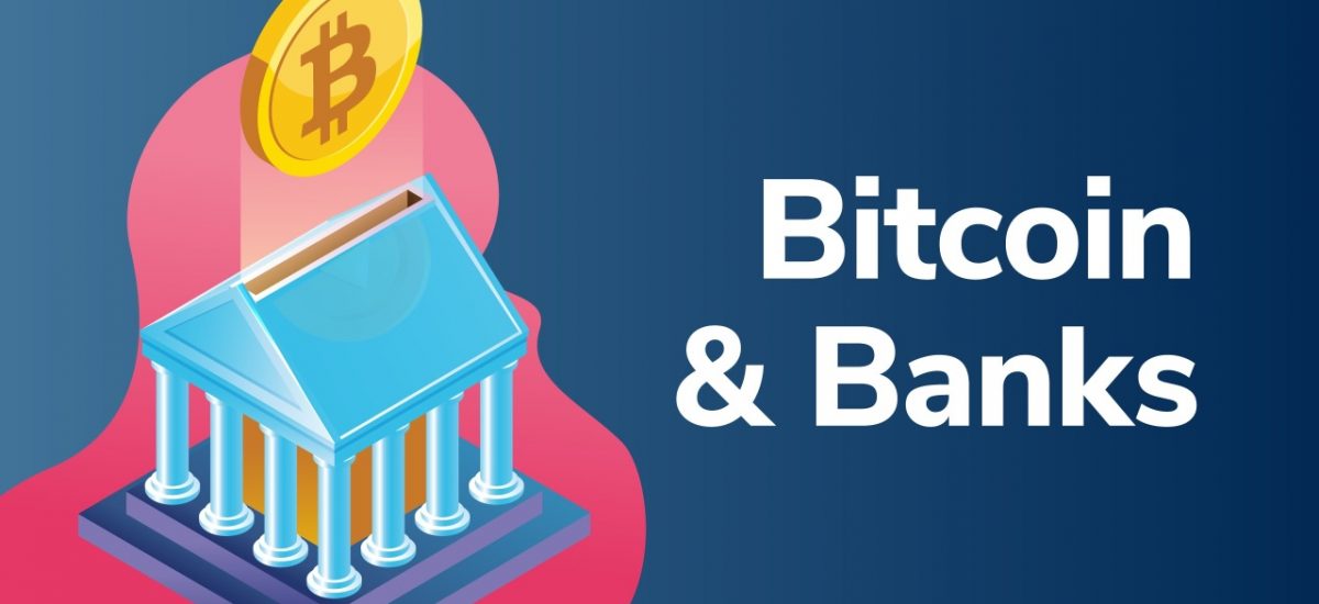 Bitcoin and Banks - Exploring Banks' Current Relationship to Bitcoin