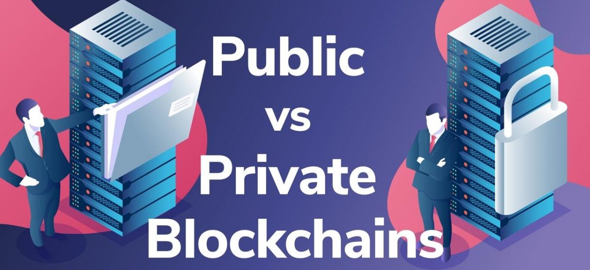 An Introduction to Public vs Private Blockchains