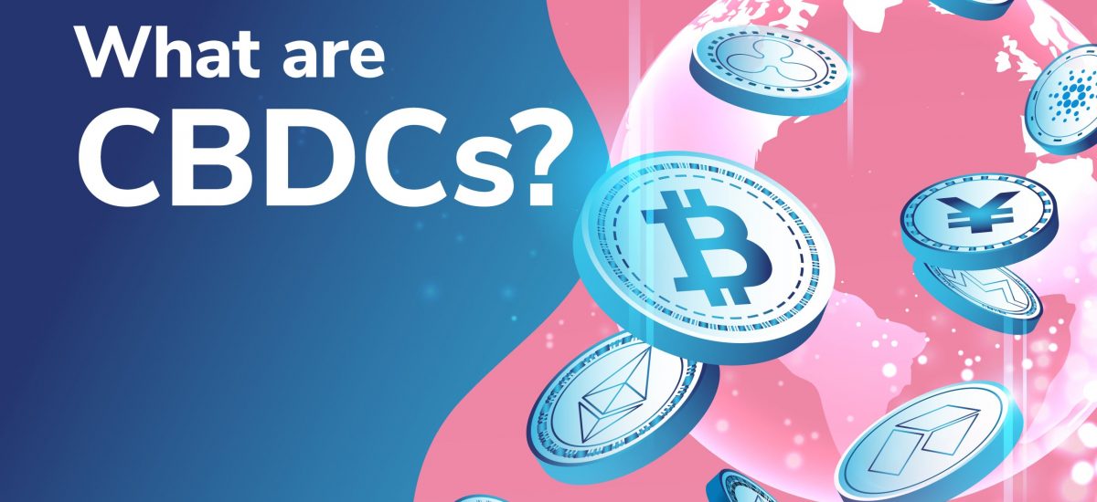 Exploring Central Bank Digital Currencies (CBDCs) - What is CBDC?