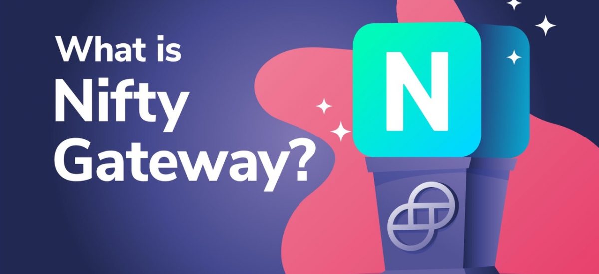 Exploring NFTs - What is Nifty Gateway?
