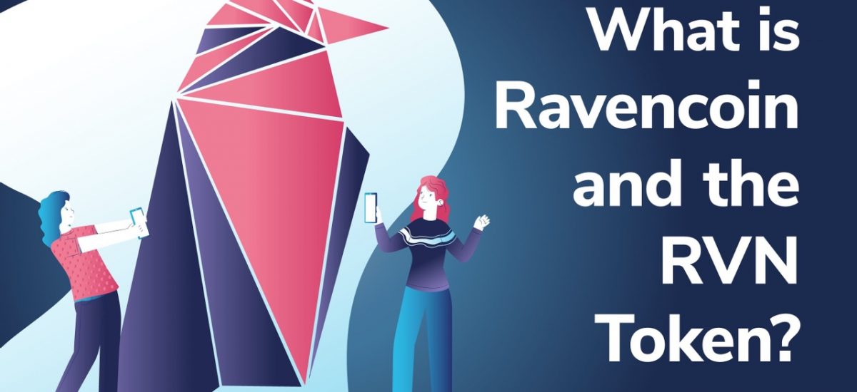 What is Ravencoin and the RVN Token?